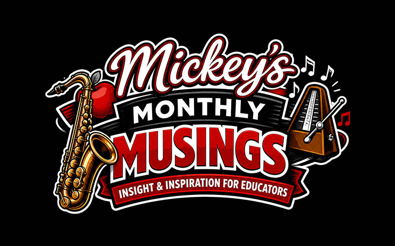 Mickey's Monthly Musings 