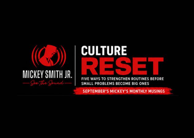 Culture Reset: Five Ways to Strengthen Routines Before Small Problems Become Big Ones